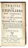 PASCAL, BLAISE. Traitez de lEquilibre des Liqueurs, et de la Pesanteur de la Masse de lAir.  1663